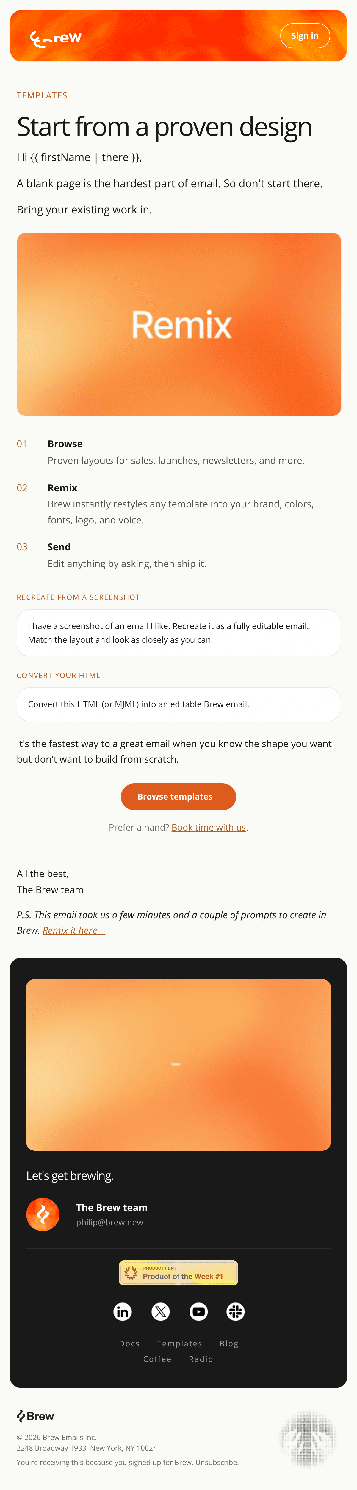 WELCOME SERIES STEP 8 — TEMPLATES (from the Brew team, no individual sender). Design this email in our brand family usin email design